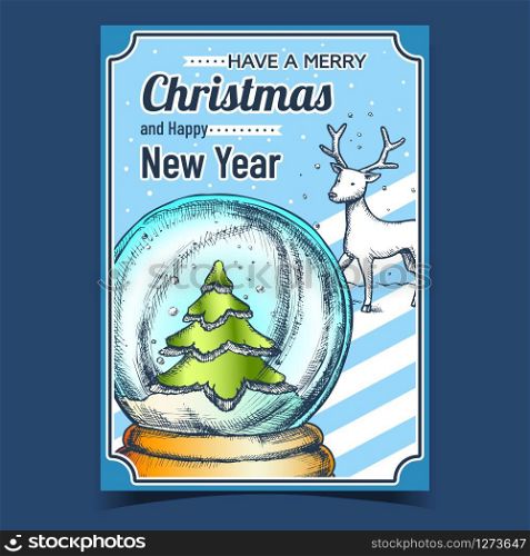 Christmas And New Year Advertising Poster Vector. Snow Globe With Forest Fir-tree Christmas Souvenir And Deer. Snowy Winter And Pine Tree In Sphere Template Hand Drawn In Retro Style Illustration. Christmas And New Year Advertising Poster Vector