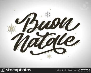 Christmas,Buon Natale greeting card.Handwriting red lettering in italian.Holiday lettering.New year template.Vintage vector,typography. Christmas,Buon Natale greeting card.Handwriting lettering in italian.Holiday lettering.New year template.Vintage vector,typography design.
