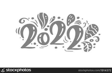 Christmas Card Happy new year 2022 year logo Calligraphy text Vector lettering illustration isolated on white background.. Christmas Card Happy new year 2022 year logo Calligraphy text Vector lettering illustration isolated on white background