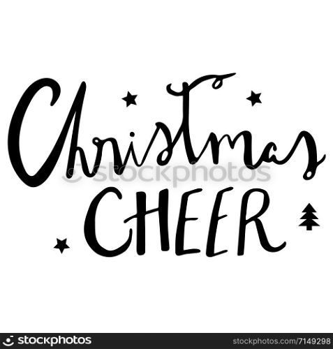 christmas cheer caption with hand drawn. greeting cards design. calligraphy lettering for postcards, poster, t-shirt.