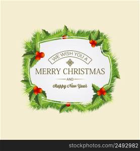 Christmas coniferous wreath concept with text in elegant frame fir twigs and holly berries isolated vector illustration. Christmas Coniferous Wreath Concept