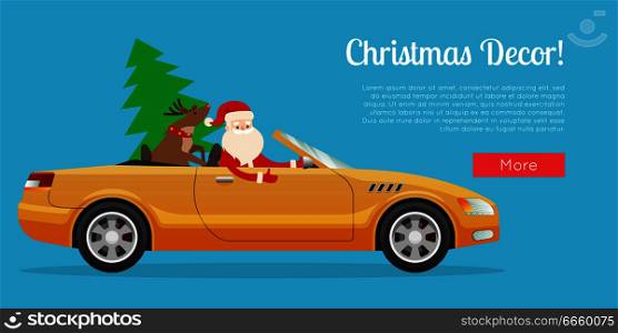 Christmas decor characters Santa Claus with brown reindeer and xmas tree in yellow car. Creative decorative greeting web card with blue background. Illustration with holiday characters and text. Christmas Decor Santa Claus with Deer in Car.