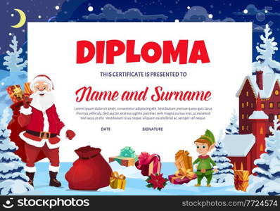 Christmas diploma for kids, child holiday certificate with Santa and elf cartoon characters, gifts boxes, snowed spruce vector. Children school graduation diploma, kindergarten celebration invitation. Christmas diploma for kids, child certificate