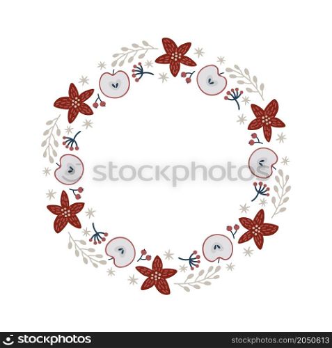 Christmas doodle hand drawn vector wreath floral Poinsettia branch and apples frame for text decoration. Cute Scandinavian style illustration.. Christmas doodle hand drawn vector wreath floral Poinsettia branch and apples frame for text decoration. Cute Scandinavian style illustration
