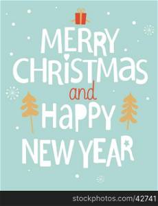 Christmas Greeting Card. Merry Christmas and happy new year lettering.. Christmas Greeting Card.