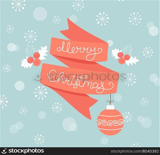 Christmas Greeting Card. Merry Christmas lettering with ball. Vector illustration.. Greeting card for Christmas with ball.