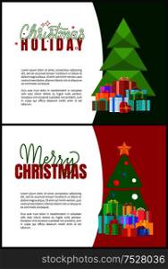 Christmas holidays greeting cards with fir trees. Vector invitation leaflets with spruces decorated by balls and topped by star, piles of presents in boxes. Christmas Holidays Greeting Cards Fir Trees Vector