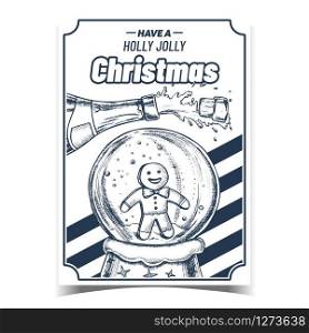 Christmas Holly Jolly Advertising Banner Vector. Christmas Snow Globe With Biscuit Man Souvenir And Splashing Champagne Bottle. Xmas Present Sphere Template Designed Monochrome Illustration. Christmas Holly Jolly Advertising Banner Vector