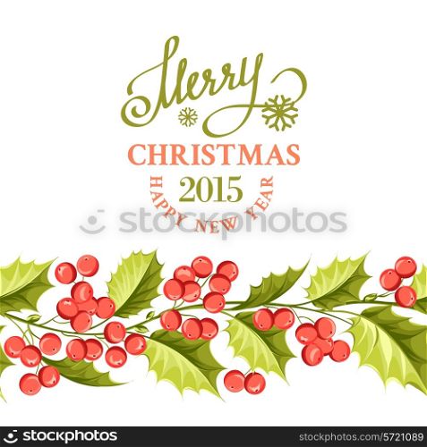 Christmas mistletoe border on the card with holiday text. Vector illustration.