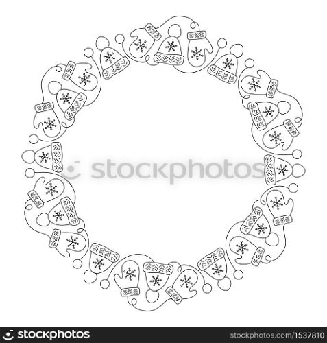 Christmas monoline vector wreath with mittens and hats and place for text. Isolated xmas illustration for greeting card, poster and web.. Christmas monoline vector wreath with mittens and hats and place for text. Isolated xmas illustration for greeting card, poster and web