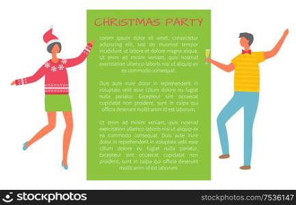 Christmas party celebration, colleagues at corporative, poster with text sample. Man with glass of champagne, woman in Santa Claus hat dancing, vector. Christmas Party Celebration, Colleagues at Fest