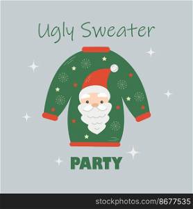 Christmas postcard with invitation on ugly sweater holiday party. Christmas vector postcard with invitation on ugly sweater holiday party. Christmas green sweater with cute Santa Claus and snowflakes.