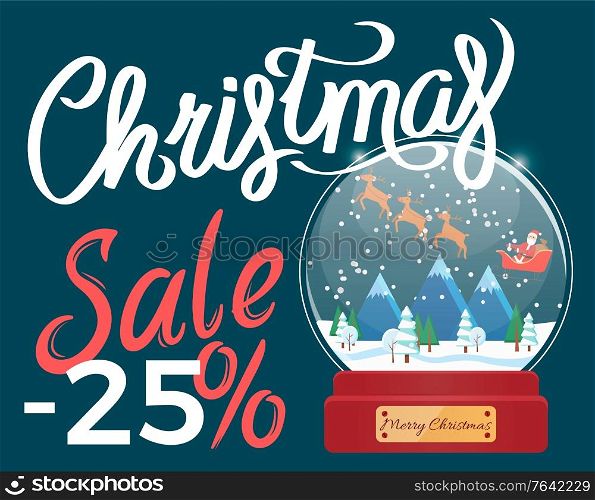 Christmas sale 25 percent off price. Discount for seasonal shopping clearance in stores. Snowball with landscape and santa riding in carriage with reindeers. Offers in winter for shoppers vector. Christmas Sale 25 Percent Off Discount Vector
