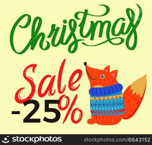 Christmas sale -25% promotional banner representing decorated headline and fox wearing knitted sweater on vector illustration isolated on white. Christmas Sale -25% Fox on Vector Illustration