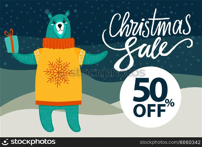 Christmas sale -50% off, poster consisting of callifraphic lettering, and image of bear in sweater and present in its paw, on vector illustration. Christmas Sale -50% Off on Vector Illustration