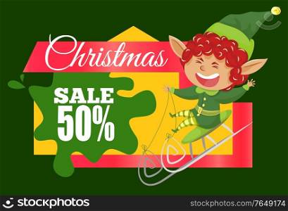 Christmas sale 50 percent off, promotional banner with laughing elf and calligraphic inscription. Smiling pixie sitting on sled. Fairy with long ears having fun in winter. Blot discount design vector. Christmas Sale 50 Percent Off Reduction Banner