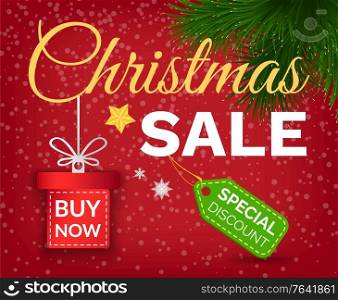 Christmas sale and reduction of price for winter holidays vector. Special discount on tag, pine tree branch and star decoration. Gift box with call to action phase. Buy now advertising of products. Christmas Sale Special Discount Promotional Poster