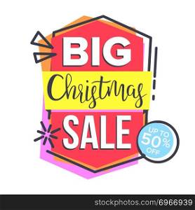 Christmas Sale Sticker Vector. Up To 50 Percent Off Badges. Cheap Sign. Isolated Illustration. Christmas Sale Sticker Vector. Shopping Concept. Cheap Sign. Discount Tag, Special Offer Banner. Isolated Illustration