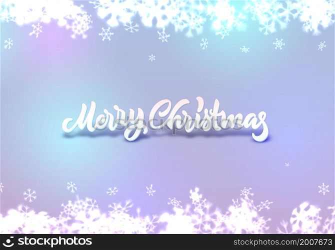 Christmas snowflakes background with falling winter snow made of blurred shiny snowflakes with lettering or calligraphic greeting text and ornament for invitation, xmas card or holiday poster