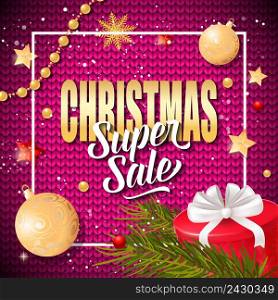 Christmas super sale lettering in square frame with baubles, fir sprigs and present box. Calligraphic inscription can be used for leaflets, festive design, posters, banners.