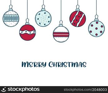 Christmas template with Christmas balls and an inscription. Merry christmas greeting new year card. Winter festive hand drawn background vector illustration. Christmas template with Christmas balls and an inscription