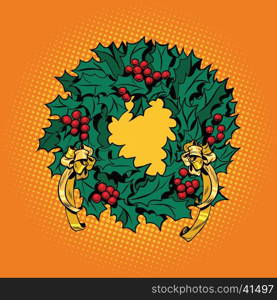 Christmas wreath of Holly with red berries, pop art retro vector illustration. Green decoration. yellow background