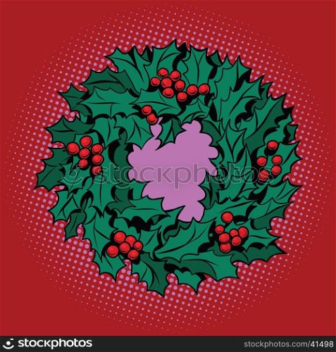 Christmas wreath of Holly with red berries, pop art retro vector illustration. Green decoration. red background