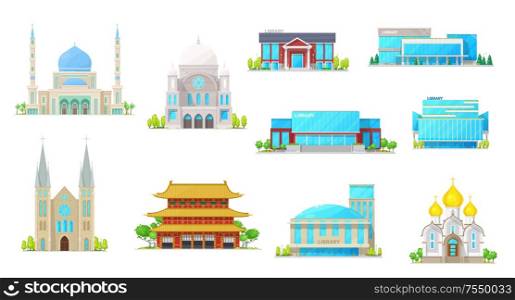 Church and library buildings, vector icons of religion and education architecture. Cathedral, temple and mosque, synagogue and public library construction exteriors with windows, doors and roofs. Building icons of library, church, temple, mosque