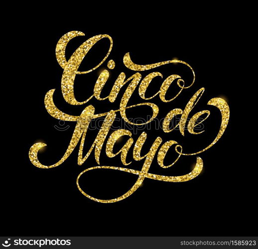 Cinco de Mayo glittering lettering design. Vector illustration . Cinco de Mayo glittering lettering design.
