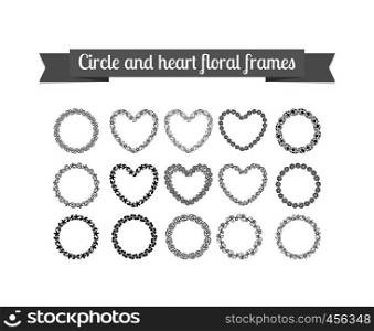 Circle and heart floral frames set. Vector illustration. Circle and heart floral frames set