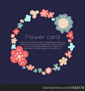 Circle floral card with place for text. Flat hand drawn flowers on dark background. Vector natural round element for invitation, greeting cards, banners, flyers and your creativity.. Circle floral card with place for text. Flat hand drawn flowers on dark background. Vector natural round element