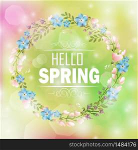 Circle floral frame with text hello spring and bokeh background.Vector