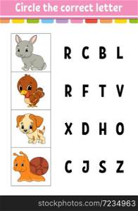 Circle the correct letter. Education developing worksheet. Learning game for kids. Color activity page. Cartoon character.