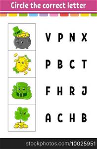 Circle the correct letter. Education developing worksheet. Learning game for kids. St. Patrick’s day. Color activity page. Cartoon character.