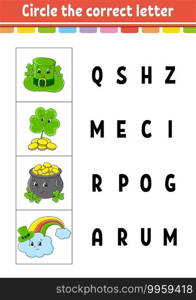 Circle the correct letter. Education developing worksheet. Learning game for kids. St. Patrick’s day. Color activity page. Cartoon character.
