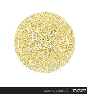 Circle with gold glitter particles on white background. Golden foil effect.