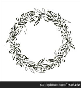 Circle wreath frame of olive branches and berries. Sketch of olive branch on white background. Circle wreath frame of olive branches and berries.