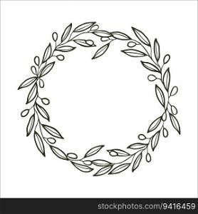 Circle wreath frame of olive branches and berries. Sketch of olive branch on white background. Circle wreath frame of olive branches and berries.