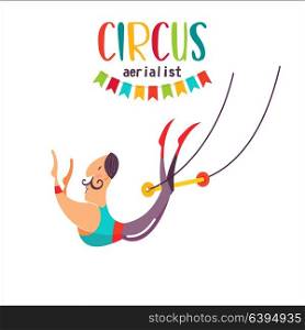 Circus artist. Air acrobats under the big top. Vector illustration. Isolated on a white background.