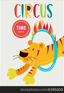 Circus artist. Circus animals. Poster of a circus show. Vector clipart. An invitation to a circus show. The highlight of tiger jumping through a ring of fire.
