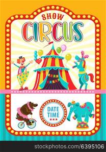 Circus artist. Circus animals. Poster of a circus show. Vector clipart. Circus horse and clown invite you to the circus. In the program bear on the bike and the elephant.