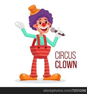 Circus Clown Vector. Performance For Hilarious Laughing People. Isolated On White Cartoon Character Illustration. Happy Clown Vector. Circus Action Performer. Vintage Style. Isolated Flat Cartoon Character Illustration