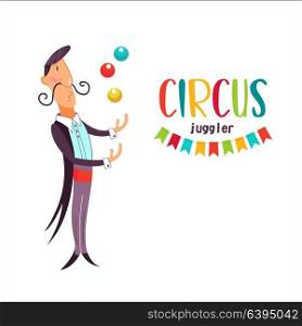 Circus. Juggler. Juggles colored balls. Vector illustration. On a white background.