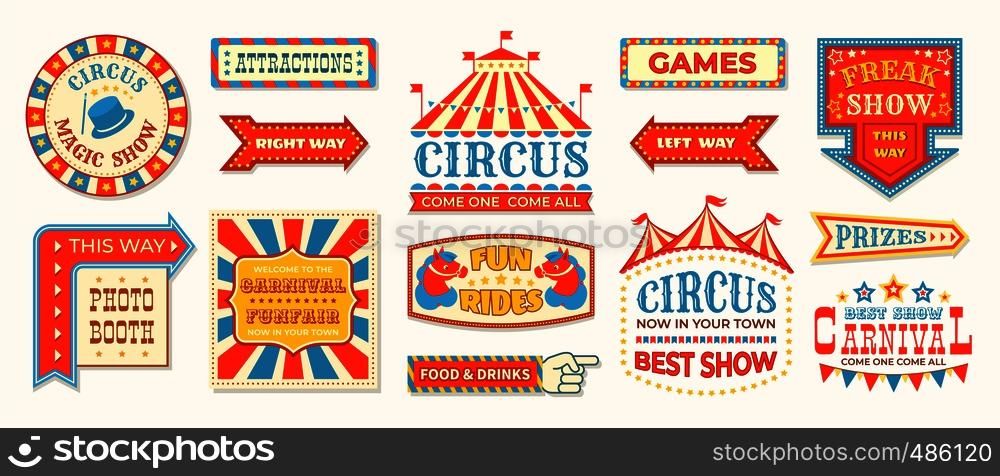Circus labels. Carnival retro banner signs, vintage magic frames and arrows elements, welcome the show greetings. Vector circus signs logo collection. Circus labels. Carnival retro banner signs, vintage magic frames and arrows elements, welcome the show greetings. Vector circus signs