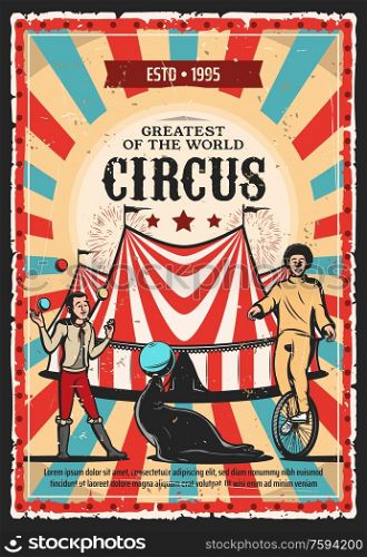 Circus top tent with clown, acrobat and trained animal vector design of carnival show. Juggler juggling balls with seal, clown riding unicycle retro poster with striped marquee pattern on background. Circus clown, acrobat and juggler with top tent