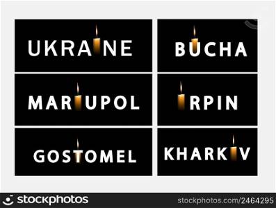 Cities of Ukraine minute of silence. Horizontal banner. The cities of Irpin, Bucha, Gostomel, Kharkov, Mariupol. Tragedy in Ukraine. Candle of memory on a black background.. Cities of Ukraine minute of silence. Horizontal banner. The cities of Irpin, Bucha, Gostomel, Kharkov, Mariupol. Tragedy in Ukraine. Candle of memory on a black background