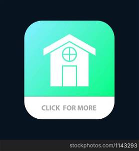 City, Construction, House Mobile App Button. Android and IOS Glyph Version