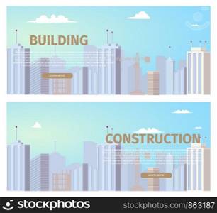 City Construction Projects Horizontal Web Banners Set with Modern Metropolis Business Center, Skyscrapers Skyline, Unfinished Building Construction Site Illustration. Real Estate Company Landing Page