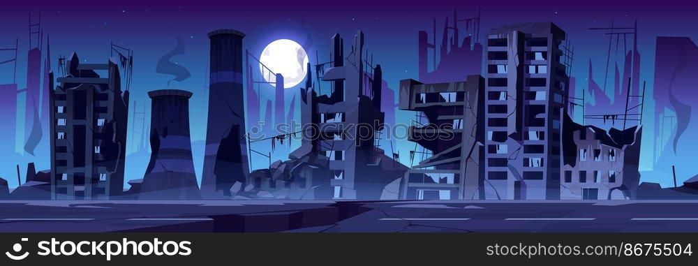 City destroy in war zone, abandoned buildings at night. Destruction, natural disaster or cataclysm consequences, post-apocalyptic world ruins with broken road and street cartoon vector illustration. City destroy in war, abandoned buildings at night.