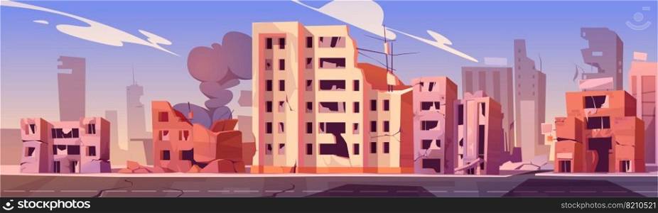 City destroy in war zone, abandoned buildings with smoke. Destruction, natural disaster or cataclysm consequences, post-apocalyptic world ruins with broken road and street cartoon vector illustration. City destroy in war, abandoned buildings, smoke